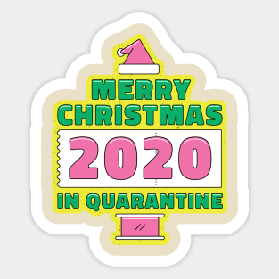 Christmas in Quarantine Sticker